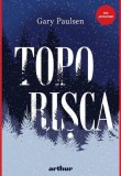 Toporişca (Vol. 1) - Gary Paulsen