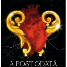 A fost odata o inima franta - Stephanie Garber