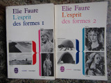 L&#039; ESPRIT DES FORMES VOL. I si II de ELIE FAURE , 1964