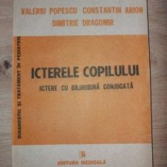 Icterele copilului- Valeriu Popescu, Constantin Arion