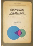 Gh. D. Simionescu - Geometrie analitica - Manual pentru clasa a XI-a liceu (Editia: 1971)