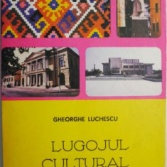 Lugojul cultural-artistic (Traditie si contemporaneitate) – Gheorghe Luchescu