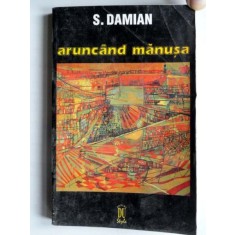 Aruncand manusa - S. Damian