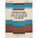Tehnologia presarii la rece