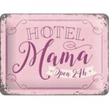 Placa metalica de decor 15X20 Hotel Mama Open 24h