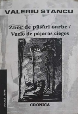 ZBOR DE PASARI OARBE. POEME, EDITIE BILINGVA ROMANA-SPANIOLA-VALERIU STANCU foto