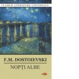 Nopti albe - Feodor Mihailovici Dostoievski, Nicolae Gane
