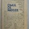 OMUL DE NADEJDE de ION MANOLE , 1940