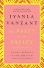 The Value in the Valley: A Black Woman&#039;s Guide Through Life&#039;s Dilemmas