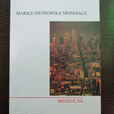 Marile metropole mondiale. Secolul XX-Jacques Bonnet