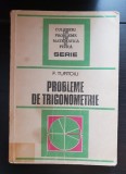 Probleme de trigonometrie - F. Turtoiu