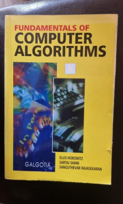 Fundamentals of Computer Algorithms - Ellis Horowitz, Sartaj Sahni, Sanguthevar Rajasekaran foto