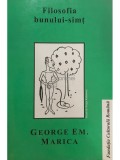 George Em. Marica - Filosofia bunului-simt (Editia: 1998)