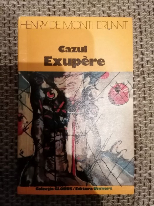 HENRY DE MONTHERLANT - CAZUL EXUPERE