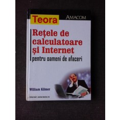 RETELE DE CALCULATOARE PENTRU OAMENI DE AFACERI - WILLIAM KILMER