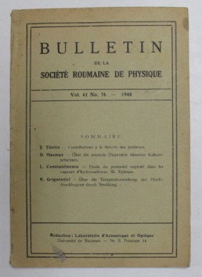 BULLETIN DE LA SOCIETE ROUMAINE DE PSHYSIQUE , VOL. 41 , NO. 76 - 1940 foto