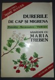 Maria Treben&nbsp;-&nbsp;Durerile de cap si migrena
