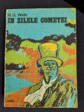 H. G. Wells - In zilele Cometei