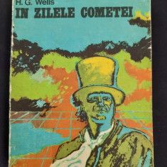 H. G. Wells - In zilele Cometei