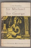 bnk ant J B Priestley - Sir Michael si Sir George