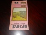 Colectia MUNTII NOSTRI -TARCAU- Ghid turistic-C. Brandus C. Grasu,1987 + harta, Alta editura