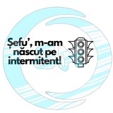 Sticker Auto , zSeFU, m-am nascut pe intermitent, , Amuzant pentru soferi si Livratori
