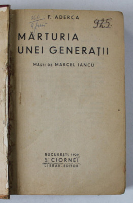 MARTURIA UNEI GENERATII, MASTI DE MARCEL IANCU de F. ADERCA 1929 *COTOR REFACUT foto