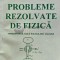 Probleme rezolvate de fizica. Termodinamica. Fizica moleculara. Caldura - 1993 - Anatolie Hristev (XE122)