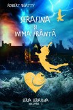 Serafina si inima franta | Robert Beatty, Rao