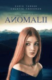 Anomalii - Paperback brosat - Colette Freedman, Sadie Turner - Herg Benet Publishers, 2021