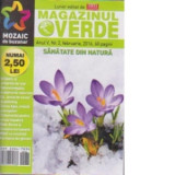 Magazinul verde. Sanatate din natura, nr. 2 (februarie 2016)