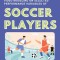 Relative Effects of Skill Training With and Without Video Modeling on Selected Performance Variables of Soccer Players