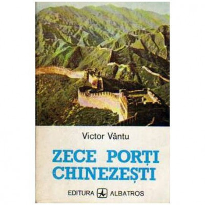 Victor Vantu - Zece porti chinezesti - 108242 foto