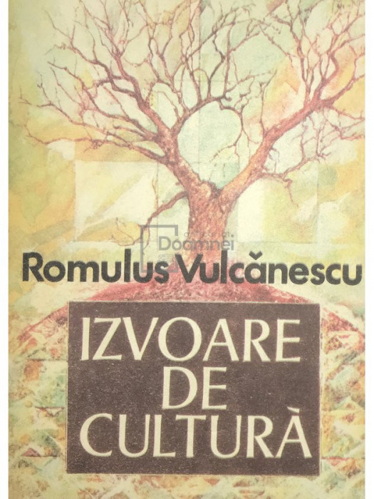 Romulus Vulcănescu - Izvoare de cultură (editia 1988)