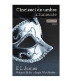 E. L. James - Cincizeci de umbre intunecate (vol.II din trilogia