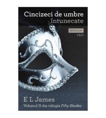 E. L. James - Cincizeci de umbre intunecate (vol.II din trilogia foto