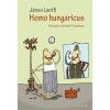Homo hungaricus - Lackfi J&aacute;nos, 2018