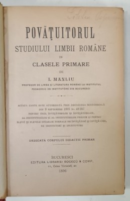 POVATUITORUL STUDIULUI LIMBII ROMANE IN CLASELE PRIMARE / LECTIUNI PRACTICE DIN TOTE RAMURILE STUDIULUI LIMBII de I. MANLIU , COLEGAT , 1869 , LEGATU foto