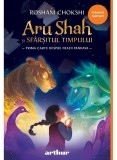 Aru Shah 1: Aru Shah Si Sfarsitul Timpului, Roshani Chokshi - Editura Art