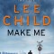 Lee Child - Make Me ( JACK REACHER # 20 )