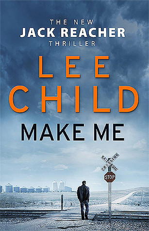 Lee Child - Make Me ( JACK REACHER # 20 )