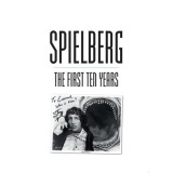Cumpara ieftin Spielberg The First Ten Years