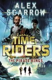 TimeRiders - The Pirate Kings | Alex Scarrow, Puffin Books