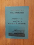 Receptura de fabricatie a nutreturilor combinate - Lascar Maria Ioana, 1972, Alta editura