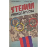 Cristian Topescu, Octavian Vintila - Steaua. Performanta si prestigiu - 135190