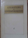Literatura si Contemporaneitate - Colectiv, 1964, Editura Pentru Literatura, 524 Pagini, Biografii, Limba Romana
