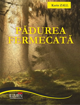 Padurea fermecata - Karin ZALL