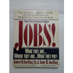 JOBS! WHAT THEY ARE... WHERE THEY ARE ... WHAT THEY PAY. (LOCURI DE MUNCA! CE SUNT EI... UNDE SUNT EI ... CE PLATESC! )