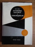 Ion I. Ionel - Actionarea electrica a turbomasinilor