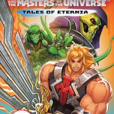 He-Man and the Masters of the Universe: The Hunt for Moss Man (Tales of Eternia Book 1)
